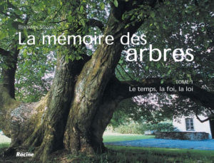 La Mémoire des Arbres, tome 1 : le temps, la foi, la loi.